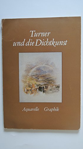 Beispielbild fr Turner und die Dichtkunst. Aquarelle, Graphik zum Verkauf von Schueling Buchkurier