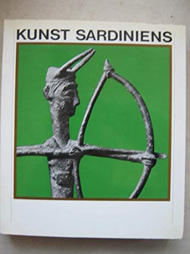 9783788096281: Kunst und Kultur Sardiniens: Vom Neolithikum bis zum Ende d. Nuraghenzeit : Ausstellung, Badisches Landesmuseum Karlsruhe im Karlsruher Schloss vom ... vom 31. Juli-14. Sept. 1980 (German Edition)