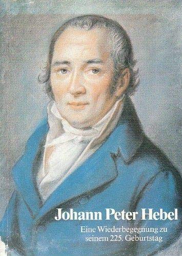 9783788097097: Johann Peter Hebel: Eine Wiederbegegnung zu seinem 225. Geburtstag : Ausstellungskatalog