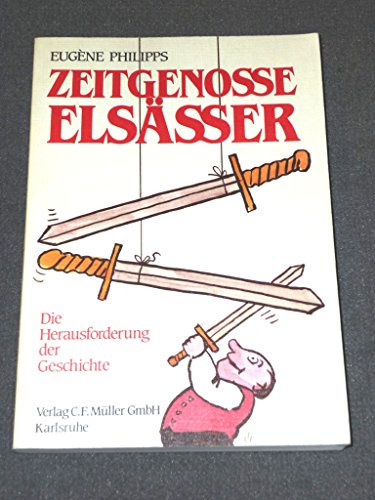 Beispielbild fr Zeitgenosse Elssser. Die Herausforderung der Geschichte zum Verkauf von medimops