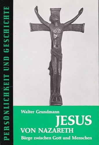 Beispielbild fr Jesus von Nazareth: Brge zwischen Gott und Menschen zum Verkauf von medimops