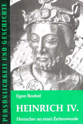 Beispielbild fr Heinrich IV: Herrscher an einer Zeitenwende zum Verkauf von Bernhard Kiewel Rare Books