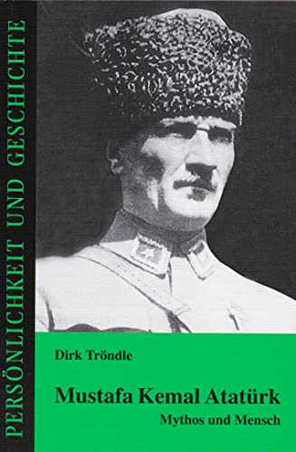 Beispielbild fr Mustafa Kemal Atatrk zum Verkauf von GreatBookPrices