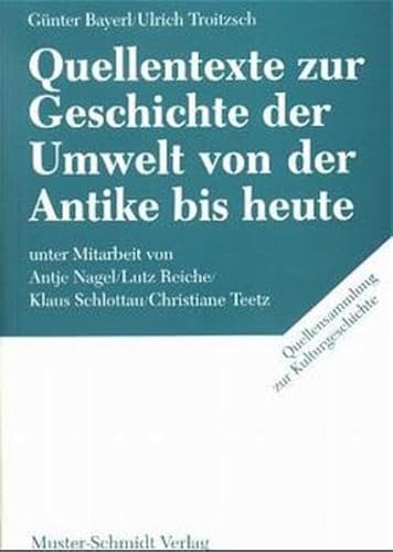 9783788112257: Bayerl, G: Quellentexte zur Geschichte der Umwelt