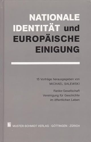 Beispielbild fr Nationale Identitt und europische Einigung. 15 Vortrge, zum Verkauf von modernes antiquariat f. wiss. literatur