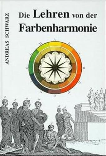 Beispielbild fr Die Lehren von der Farbenharmonie zum Verkauf von medimops