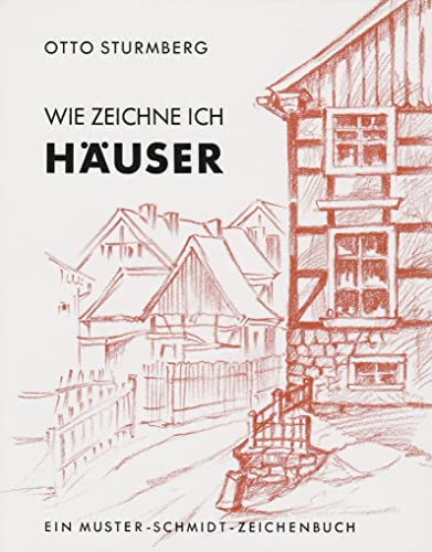 Stock image for Wie zeichne ich Huser -Language: german for sale by GreatBookPrices