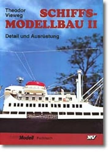 Beispielbild fr Schiffsmodellbau, Bd.2, Detail und Ausrstung zum Verkauf von medimops