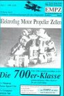 9783788306601: Elektroflug Motor Propeller Zellen - EMPZ: Die 700er-Klasse - Geck, Wilhelm