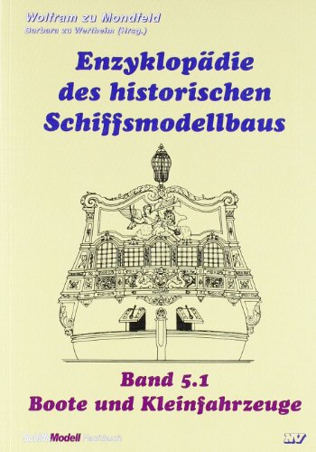 EnzyklopÃ¤die des historischen Schiffsmodellbaus 5/1 (9783788311742) by Unknown Author