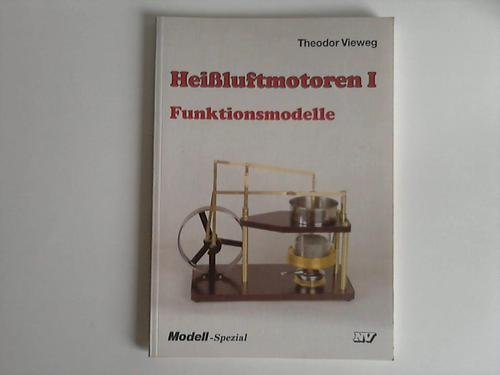 Beispielbild fr Heissluftmotoren: Funktionsmodelle (Modell-Spezial). zum Verkauf von Kulturgutrecycling Christian Bernhardt