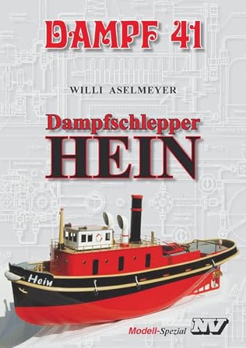 Dampf 41: Dampf-Schlepper Hein. - ASELMEYER, Willi