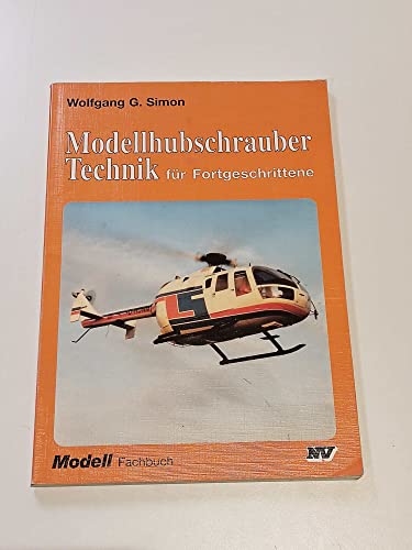 Beispielbild fr Modellhubschrauber-Technik fr Fortgeschrittene. Modell : Fachbuch zum Verkauf von Hbner Einzelunternehmen