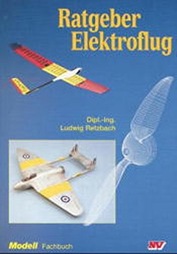 9783788326296: Ratgeber Elektroflug (Modell-Fachbuch-Reihe) - Retzbach, Ludwig