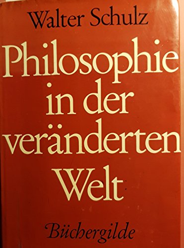 Beispielbild fr Philosophie in der vernderten Welt. zum Verkauf von Antiquariat & Verlag Jenior