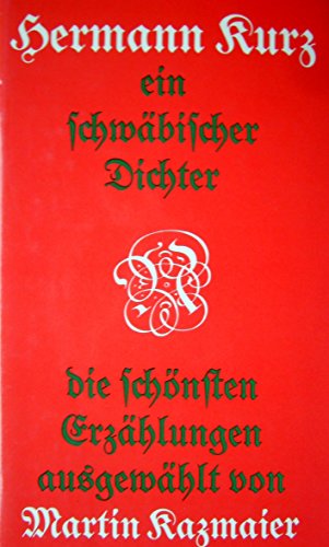 9783788502416: Hermann Kurz: Ein schwbischer Dichter : die schnsten Erzhlungen