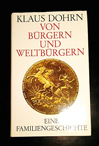 Stock image for Von Brgern und Weltbrgern. Eine Familiengeschichte for sale by Hylaila - Online-Antiquariat