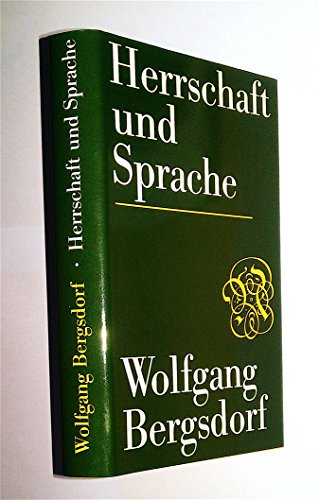 Herrschaft und Sprache: Studie zur politischen Terminologie der Bundesrepublik Deutschland (German Edition) (9783788502560) by Bergsdorf, Wolfgang