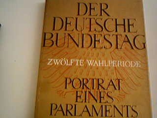 Beispielbild fr Der Deutsche Bundestag - Zwlfte Wahlperiode - Portrt eines Parlaments zum Verkauf von Bernhard Kiewel Rare Books