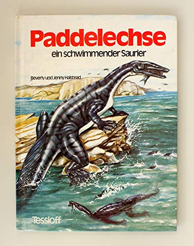 Beispielbild fr Paddelechse, ein schwimmender Saurier zum Verkauf von medimops
