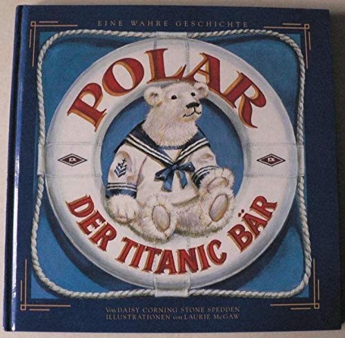 9783788601362: Polar the Titanic Bear