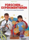 Stock image for Forschen und Experimentieren. Ein Handbuch fr junge Wissenschaftler for sale by medimops