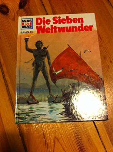 Stock image for Was ist was?, Bd.81, Die Sieben Weltwunder for sale by HPB-Diamond