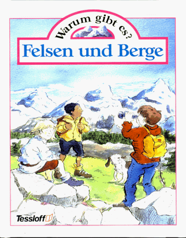 Stock image for Warum gibt es? Felsen und Berge for sale by Versandantiquariat Felix Mcke