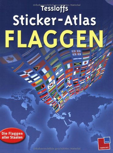 Imagen de archivo de Tessloffs Sticker-Atlas Flaggen: Die Flaggen aller Staaten a la venta por medimops