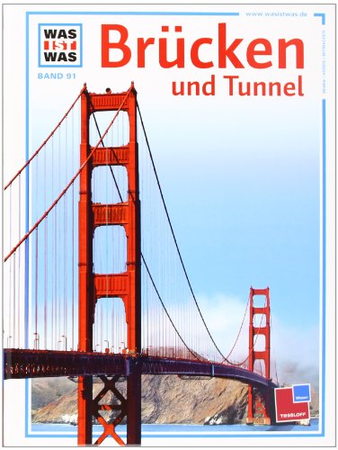 Beispielbild fr Was ist was, Band 091: Brcken und Tunnel zum Verkauf von medimops