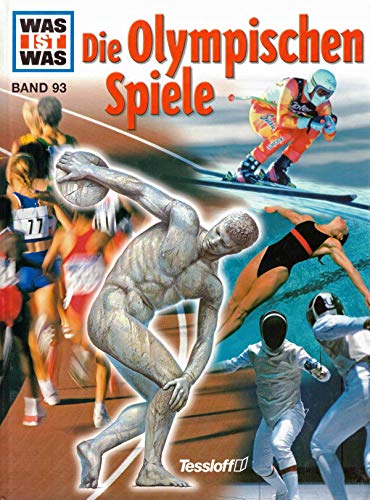 Stock image for WAS IST WAS, Band 93: Die Olympischen Spiele for sale by medimops