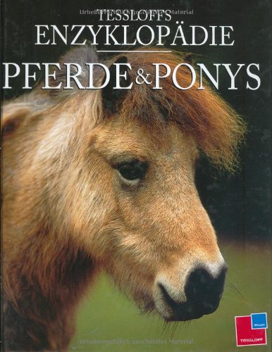Imagen de archivo de Tessloffs Enzyklopdie Pferde & Ponys a la venta por medimops