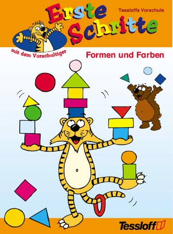 Beispielbild fr Erste Schritte mit dem Vorschultiger, Formen und Farben zum Verkauf von Leserstrahl  (Preise inkl. MwSt.)