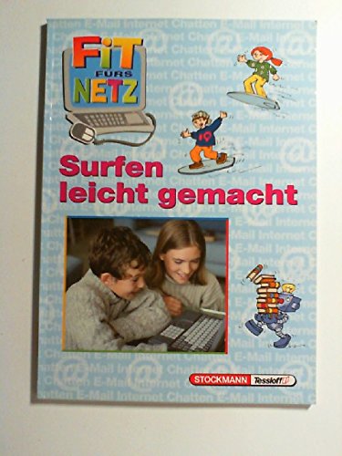 Surfen leicht gemacht. von, Fit fürs Netz - Lorenz, Werner