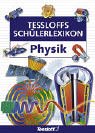 Imagen de archivo de Tessloffs Schlerlexikon Physik a la venta por Der Ziegelbrenner - Medienversand