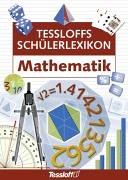 9783788612856: Tessloffs Schülerlexikon : Mathematik