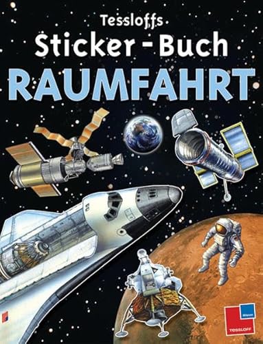 9783788614089: Tessloffs Sticker-Buch Raumfahrt: Stickerbuch