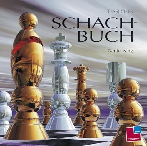 Tessloffs Schachbuch (9783788614591) by Daniel J. King