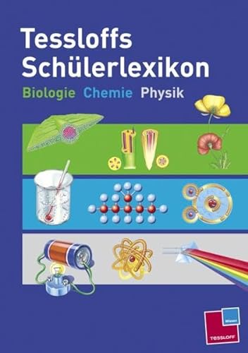 9783788614669: Tessloffs Schlerlexikon Biologie, Chemie, Physik