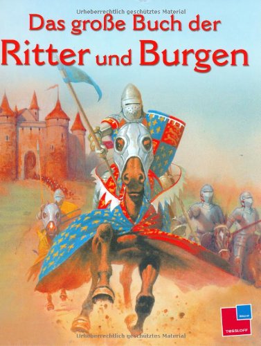 Stock image for Das groe Buch der Ritter und Burgen for sale by Ammareal