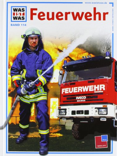 Was ist was, Band 114: Feuerwehr - Crummenerl, Rainer und inklink Florenz