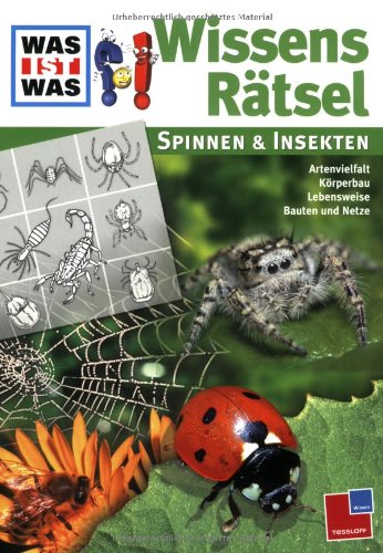 Stock image for Was ist Was Wissensrtsel : Spinnen und Insekten: Artenvielfalt. Krperbau. Lebensweise. Bauten und Netze for sale by medimops