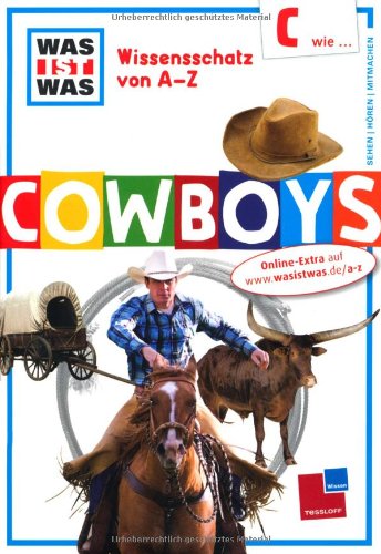 Stock image for Wissensschatz von A - Z: C wie . Cowboys for sale by medimops