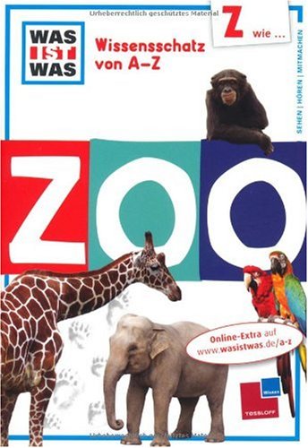 Beispielbild fr Z wie . Zoo zum Verkauf von WorldofBooks