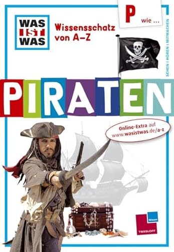 Beispielbild fr Wissensschatz von A - Z: P wie . Piraten zum Verkauf von medimops