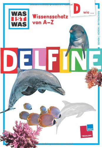 Beispielbild fr Wissensschatz von A - Z: D wie . Delfine zum Verkauf von medimops