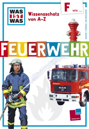 Imagen de archivo de F wie . Feuerwehr a la venta por Leserstrahl  (Preise inkl. MwSt.)