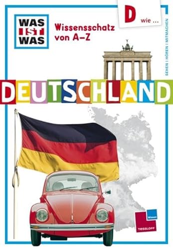 Stock image for WAS IST WAS Wissensschatz von A-Z: D wie . Deutschland for sale by medimops