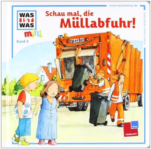 Imagen de archivo de Was ist was mini, Band 03: Schau mal, die Mllabfuhr! a la venta por medimops