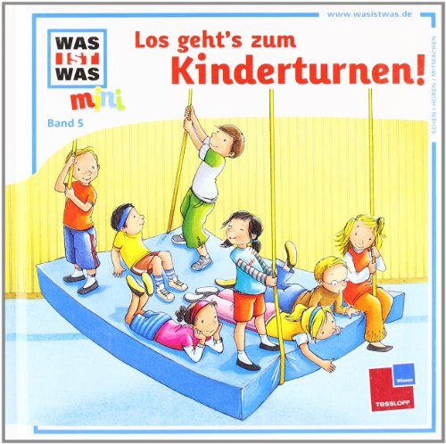 Imagen de archivo de Was ist was mini, Band 05: Los geht's zum Kinderturnen! a la venta por medimops